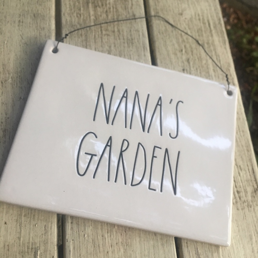 New Rae Dunn “Nanas Garden” Sign